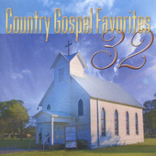 32 Country Gospel Favorites