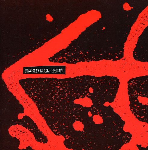 Naked Regression: Recordings 1991-1994