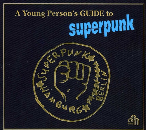 Young Person's Guide to Superpunk|Superpunk