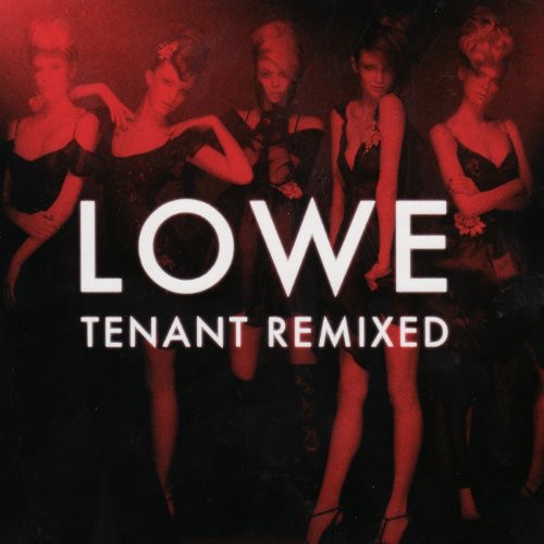 Tenant Remixed|Lowe