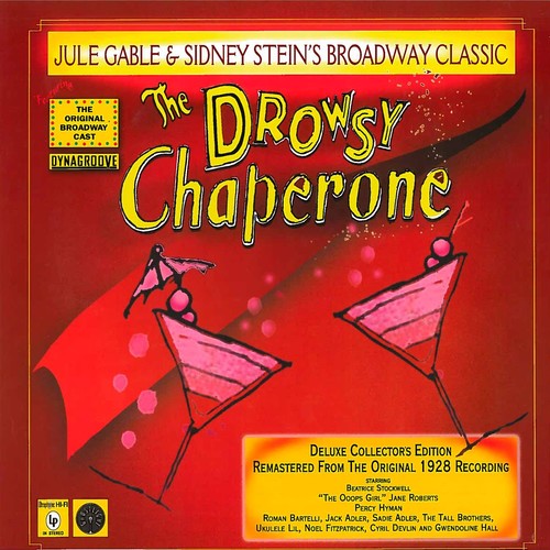 Drowsy Chaperone - Original Broadway Cast Recording [Explicit Content]
