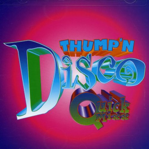 Thump N Disco Quick Mixx /  Various
