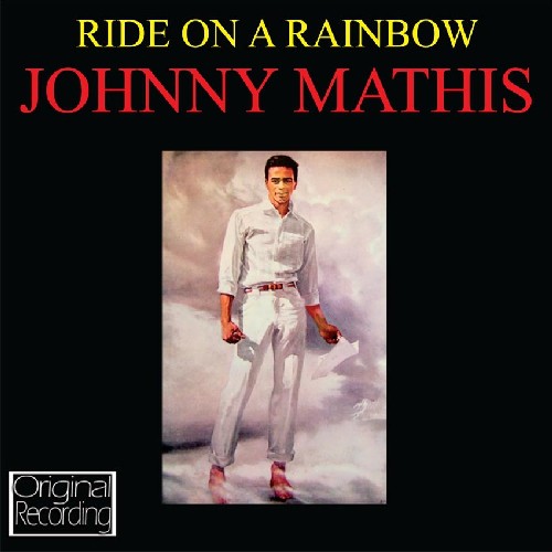 Ride On A Rainbow|Johnny Mathis