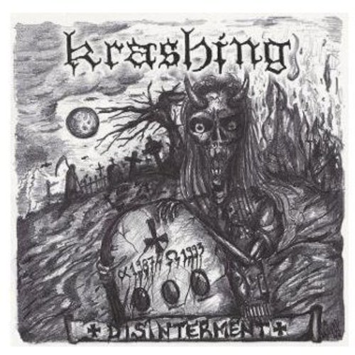 Disinterment: 1987-1993|Krashing