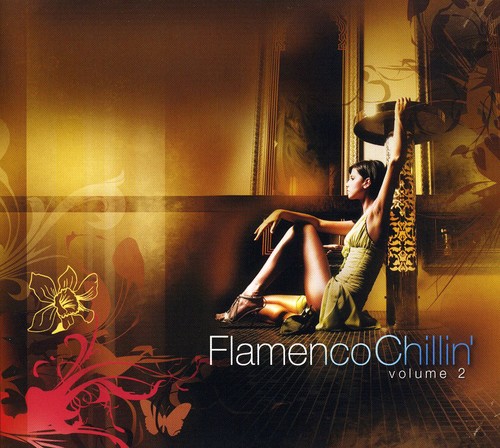 Vol. 2-Flamenco Chillin [Import]