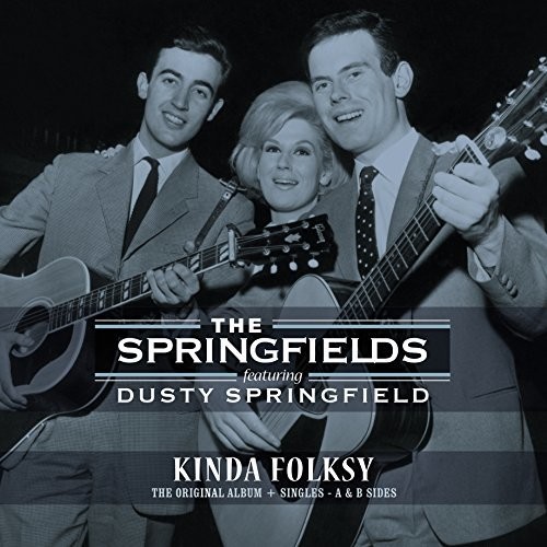 Kinda Folksy|The Springfields