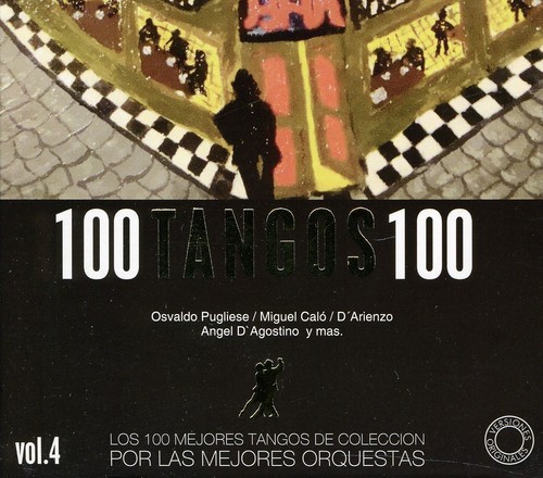 100 Tangos 100, Vol. 4|Various Artists