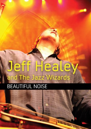 Jeff Healey and the Jazz Wizards: Beautiful Noise