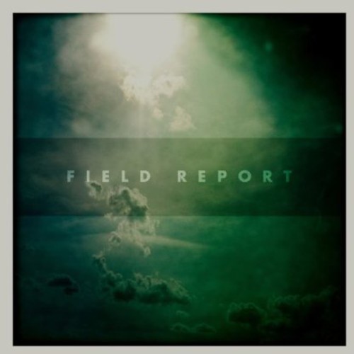 Field Report|Field Report