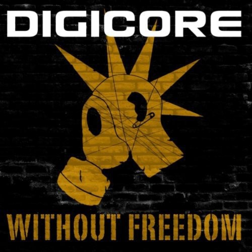Without Freedom|Digicore