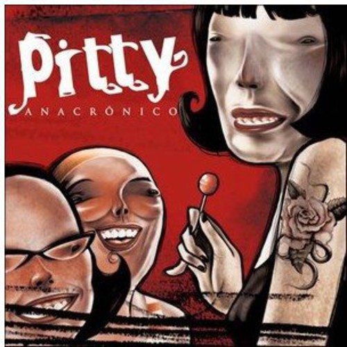 Anacrônico|Pitty (Priscilla Novaes Leone)