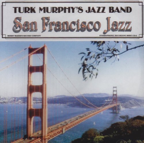 Turk Murphy's San Francisco Jazz Band