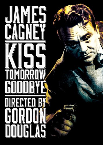 Kiss Tomorrow Goodbye