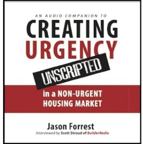 Creating Urgency Unscripted: Audio Companion|Jason Forrest (Instructional)