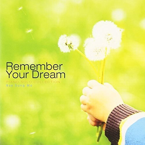 Remember Your Dream|Sung-Mo Bae