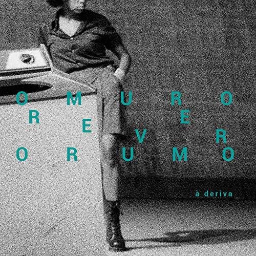 O  Muro Rever O Rumo|A Deriva