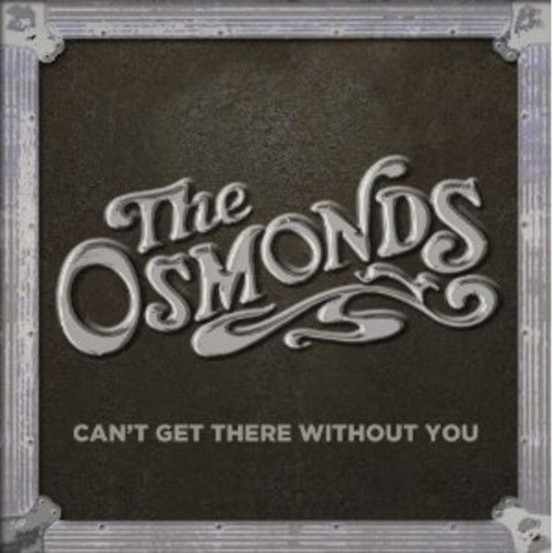 Can't Get There Without You [Import]