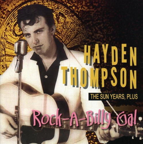 Rock-A-Billy Gal the Sun Years Plus