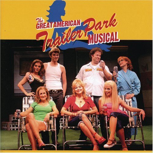 The Great American Trailer Park Musical [Explicit Content]