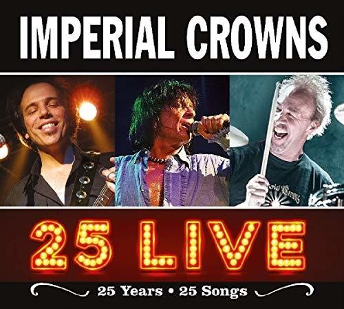 25 Live|Imperial Crowns