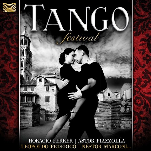 Tango Festival|Leopoldo Federico/Néstor Marconi/Astor Piazzolla/Horacio Ferrer