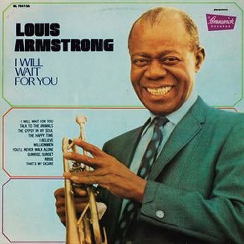 I Will Wait for You|Louis Armstrong