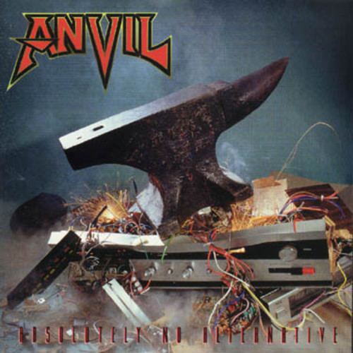 Absolutely No Alternative|Anvil