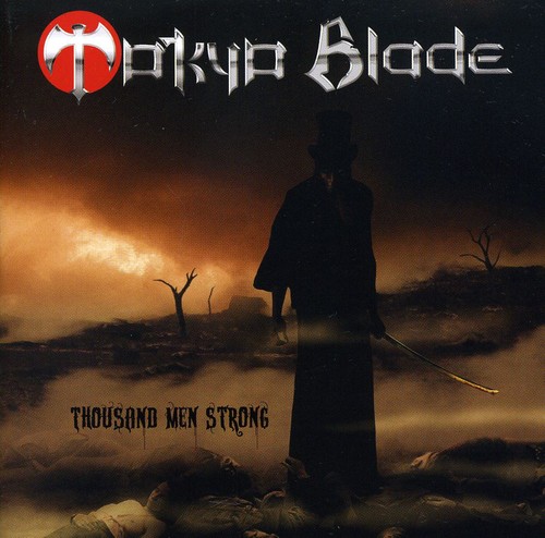 Thousand Men Strong|Tokyo Blade