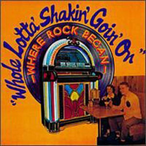 Whole Lotta Shakin Goin on /  Various