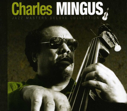 Jazz Masters Deluxe Collection|Charles Mingus