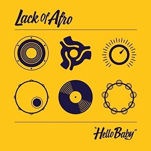Hello Baby|Lack Of Afro