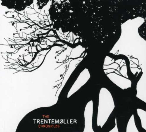 Trentemoller Chronicles