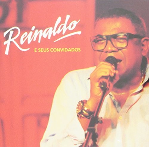 Reinaldo E Seus Convidados|Reinaldo