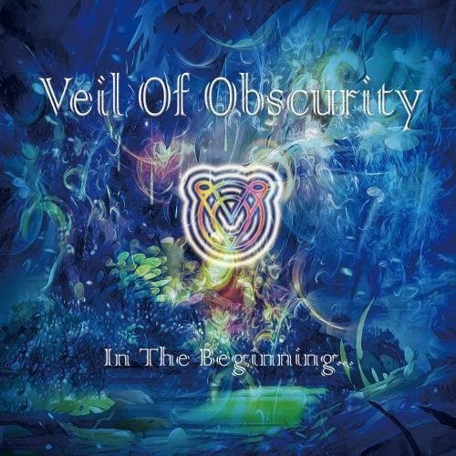 In the Beginning|Veil Of Obscurity