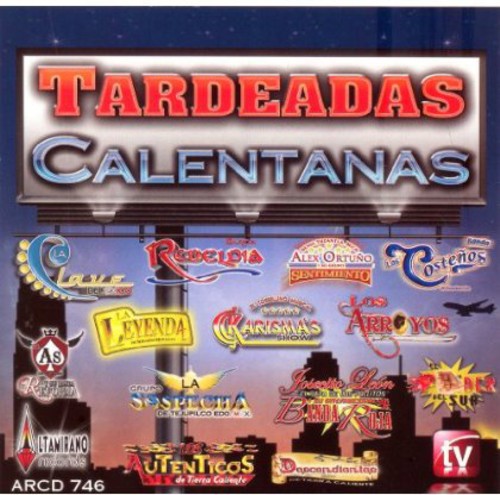 Tardeadas Calentanas