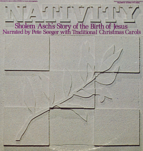 Nativity: Sholem Asch's Story of the Birth of Jesus|Pete Seeger