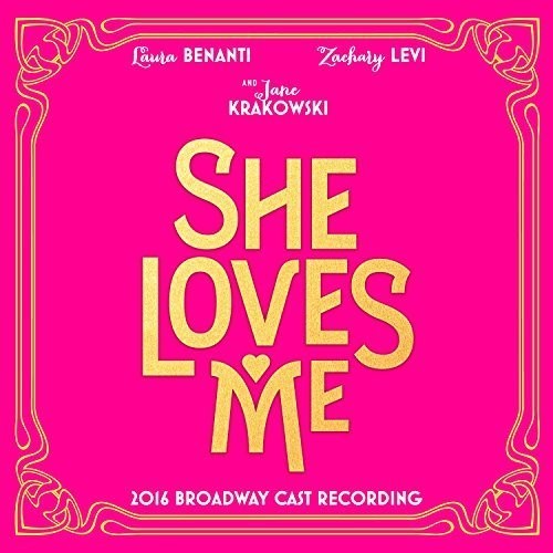 She Loves Me  2016 Broadway Cast