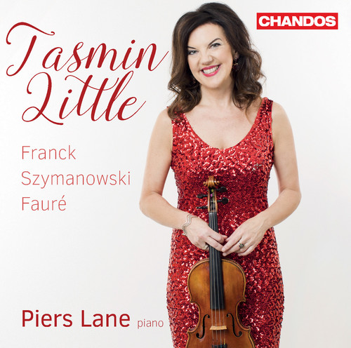 Tasmin Little Plays Franck Szymanowski & Faure|Faure / Franck / Szymanowski / Little / Lane