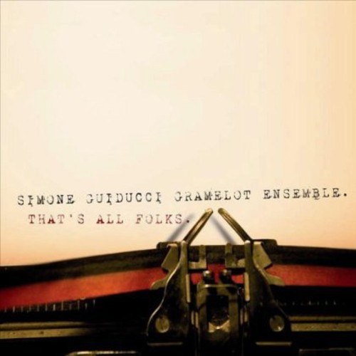 That's All Folks|Simone Guiducci Gramelot Ensemble