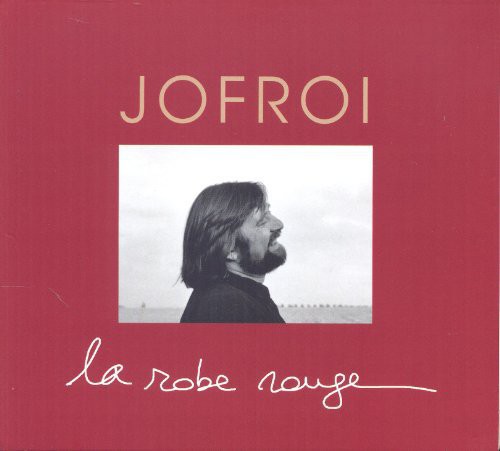 La  Robe Rouge|Jofroi