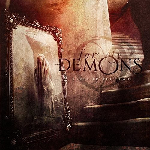 Close to the Shade|For My Demons