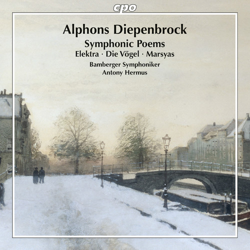 Alphons Diepenbrock: Symphonic Poems