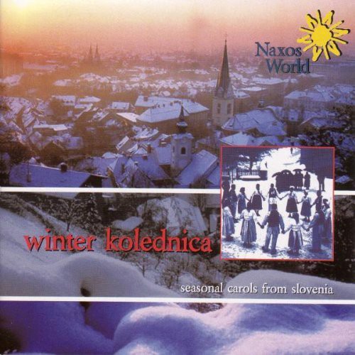 Winter Kolednica: Seasonal Carols Slovenia /  Various