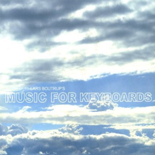 Lars Boutrups Music For Keyboards|Lars Boutrup