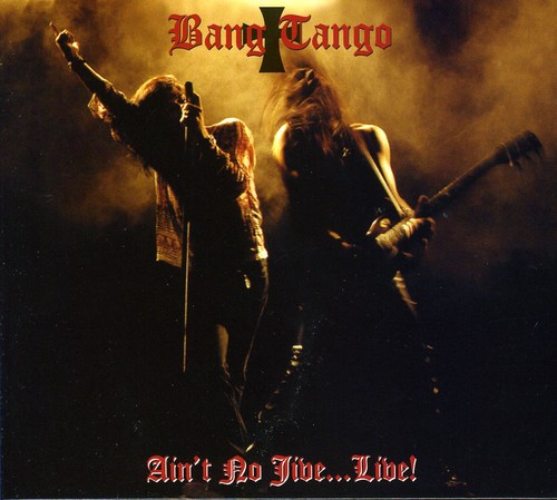 Ain't No Jive...Live!|Bang Tango