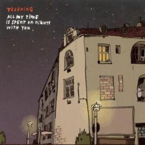 All My Time Is Spent on Night with You [Import]