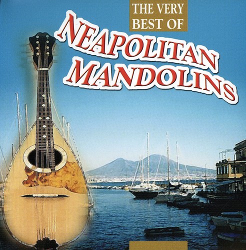 The Very Best of Neopolitan Mandolins|Gino Del Vescovo Ensemble/Neapolitan Mandolins/Gino Del Vescovo