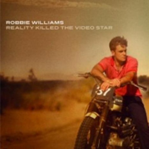 Reality Killed the Video Star|Robbie Williams (England)