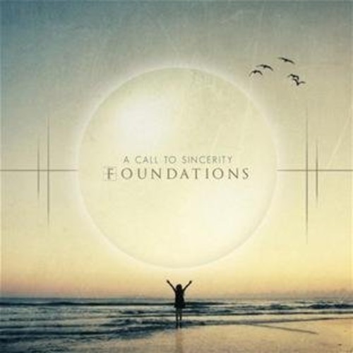 Foundations|A Call To Sincerity