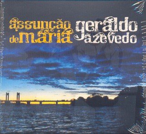 Assuncao de Maria & Geraldo Azevedo|Geraldo Azevedo/Assuncao De Maria